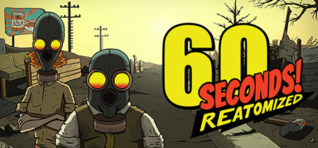 60秒重制版/60 Seconds! Reatomized（v1.1.1.9）