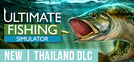 终极钓鱼模拟/Ultimate Fishing Simulator（更新集成泰国DLC）