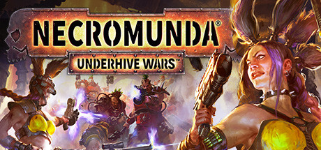 涅克罗蒙达：下巢战争/Necromunda: Underhive Wars（v1.3.4.6）